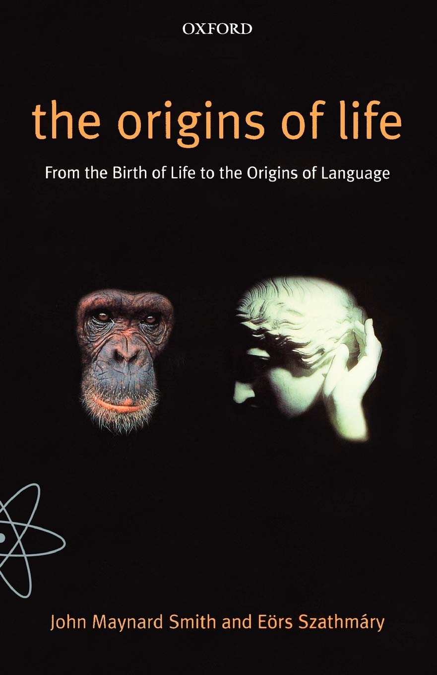 The Origins of Life: From the Birth of Life to the Origin of Language